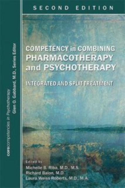 Book cover of: Competency in Combining Pharmacotherapy and Psychotherapy. By: Michelle B. Riba