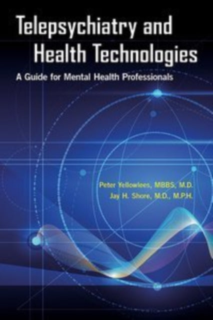 Book cover of: Telepsychiatry and Health Technologies. By: Peter Yellowlees