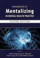Book cover of: Handbook of Mentalizing in Mental Health Practice. By: Anthony Bateman