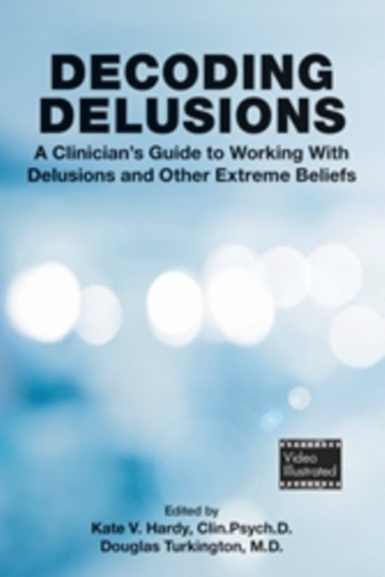 Book cover of: Decoding Delusions. By: Kate V. Hardy