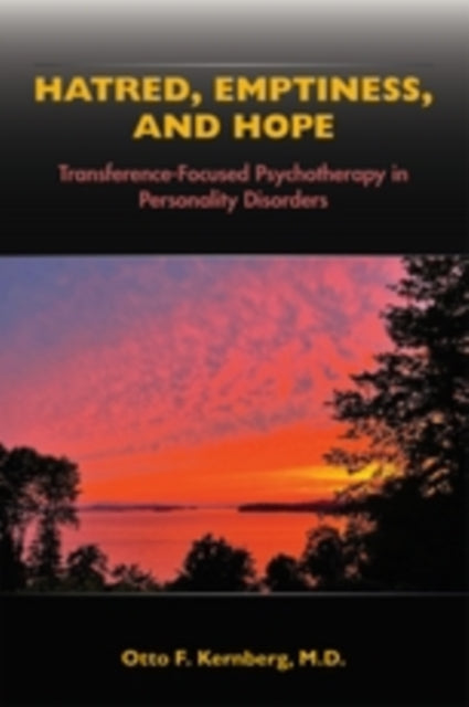 Book cover of: Hatred, Emptiness, and Hope. By: Otto F Kernberg MD