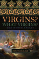 Virgins? What Virgins?, And Other Essays 9781616141707 Ibn Warraq., Ibn Warraq