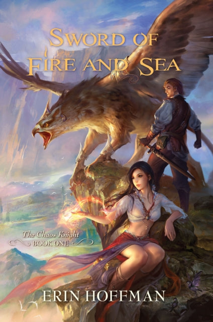 Book cover of: Sword of Fire and Sea. By: Erin Hoffman