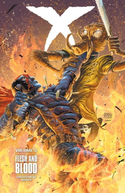 Book cover of: X Volume 5 Flesh and Blood. By: Duane Swierczynski