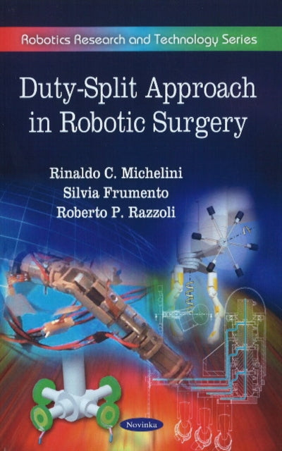 Book cover of: Duty-Split Approach in Robotic Surgery. By: Rinaldo C. Michelini