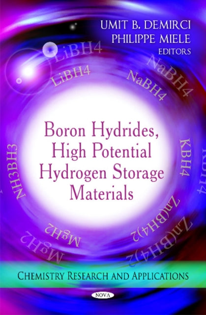Book cover of: Boron Hydrides, High Potential Hydrogen Storage Materials. By: Umit B. Demirci