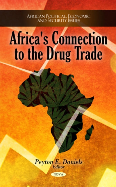 Book cover of: Africa's Connection to the Drug Trade. By: Peyton E. Daniels