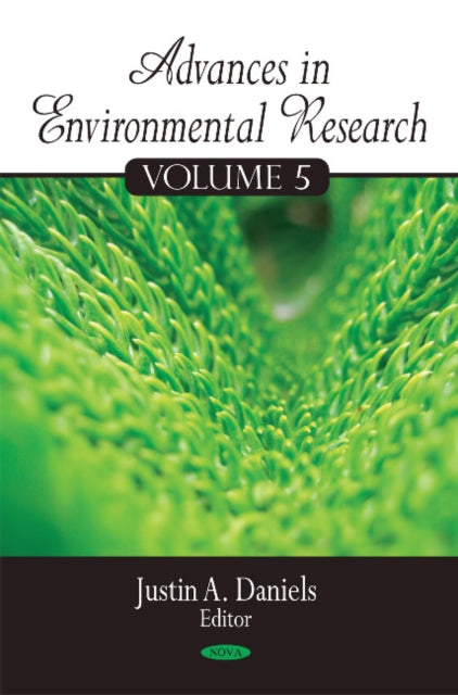 Book cover of: Advances in Environmental Research. By: Justin A. Daniels