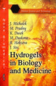 Book cover of: Hydrogels in Biology & Medicine. By: J. Michalek