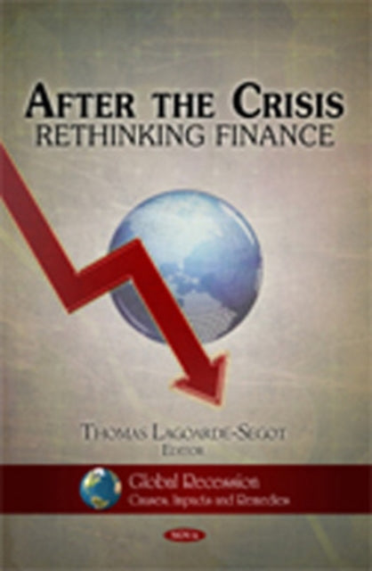 Book cover of: After the Crisis. By: Thomas Lagoarde-Segot