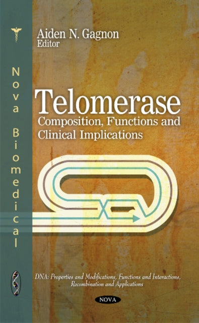 Book cover of: Telomerase. By: Aiden N. Gagnon