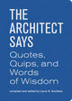 Book cover of: Architect Says. By: Laura S. Dushkes
