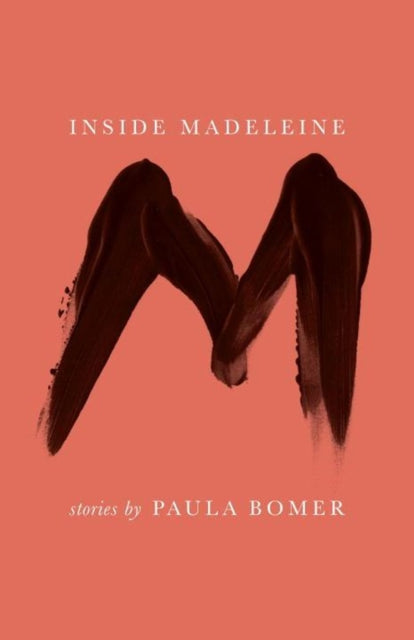 Book cover of: Inside Madeleine. By: Paula Bomer