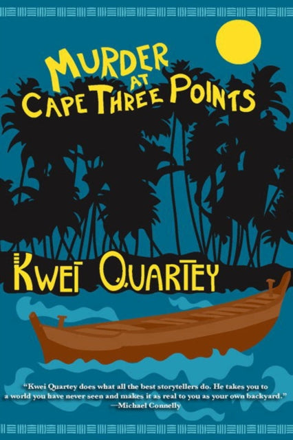 Book cover of: Murder at Cape Three Points. By: Kwei Quartey