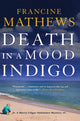 Book cover of: Death in a Mood Indigo. By: Francine Mathews