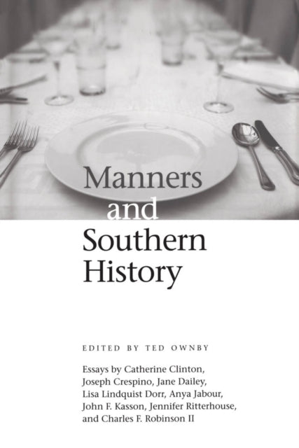 Book cover of: Manners and Southern History. By: Ted Ownby