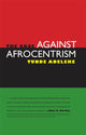 Book cover of: Case Against Afrocentrism. By: Tunde Adeleke