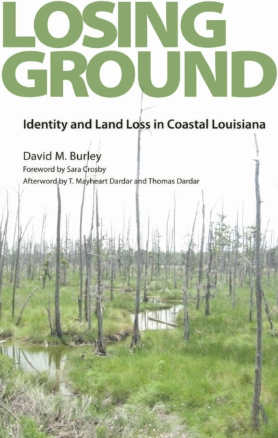 Book cover of: Losing Ground. By: David M. Burley