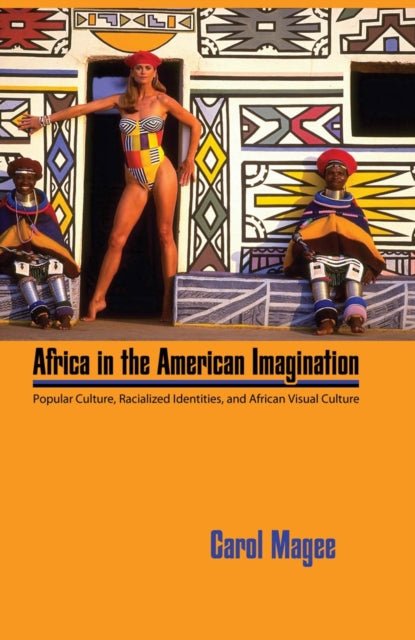 Book cover of: Africa in the American Imagination. By: Carol Magee