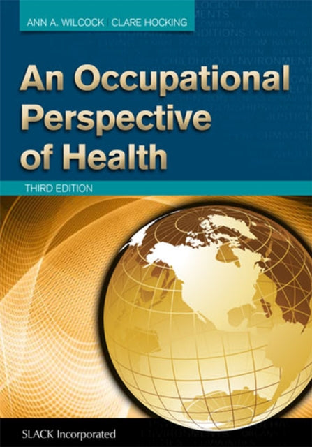 Book cover of: Occupational Perspective of Health. By: Ann Allart Wilcock