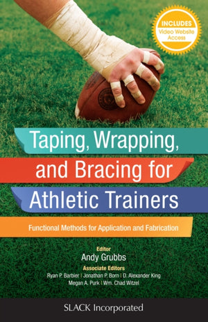 Taping, Wrapping, and Bracing for Athletic Trainers