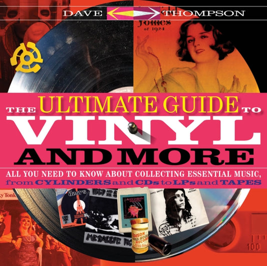 Book cover of: Ultimate Guide to Vinyl and More. By: Dave Thompson