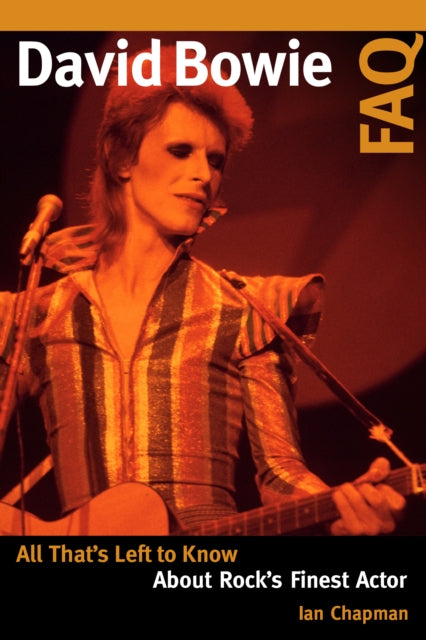 Book cover of: David Bowie FAQ. By: Ian Chapman