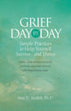 Book cover of: Grief Day by Day. By: Alan D Wolfelt