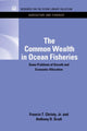 Book cover of: Common Wealth in Ocean Fisheries. By: Christy, Francis T.