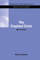 Book cover of: Cropland Crisis. By: Pierre R. Crosson