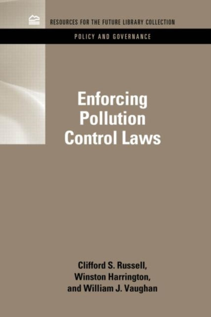 Book cover of: Enforcing Pollution Control Laws. By: Clifford S. Russell