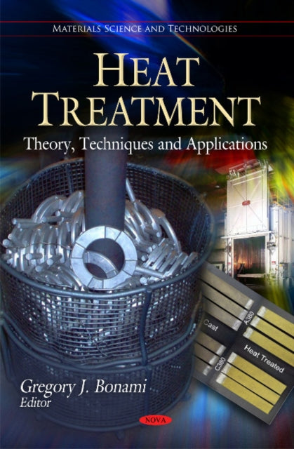 Book cover of: Heat Treatment. By: Gregory J. Bonami