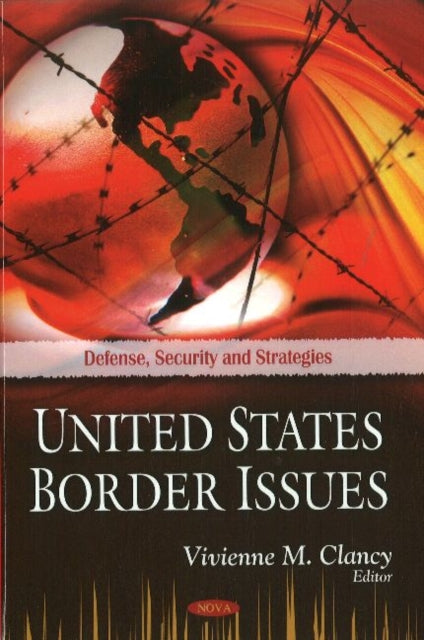 Book cover of: United States Border Issues. By: Vivienne M. Clancy