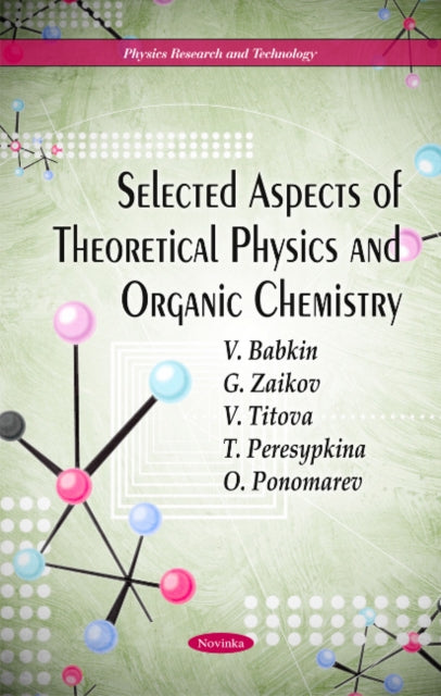 Book cover of: Selected Aspects of Theoretical Physics and Organic Chemistry. By: V. A. Babkin