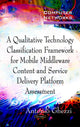 Book cover of: Mobile Middleware Content & Service Delivery Platforms Assessment. By: Antonio Ghezzi