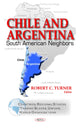 Book cover of: Chile & Argentina. By: Robert C. Turner