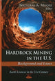 Book cover of: Hardrock Mining in the U.S.. By: Nicholas A. Moore