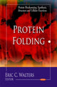 Book cover of: Protein Folding. By: Eric C. Walters