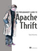 Book cover of: Programmer's Guide to Apache Thrift. By: ABERNETHY, RANDY