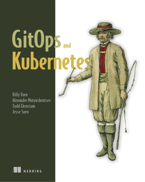 Book cover of: GitOps and Kubernetes. By: YUEN, BILLY