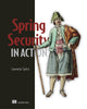 Book cover of: Spring Security in Action. By: SPILCA, LAURENTIU
