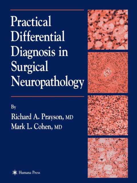 Book cover of: Practical Differential Diagnosis in Surgical Neuropathology. By: MD Richard A. Prayson