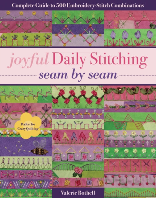 Book cover of: Joyful Daily Stitching - Seam by Seam. By: Valerie Bothell