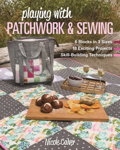 Playing with Patchwork & Sewing