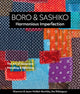 Book cover of: Boro & Sashiko, Harmonious Imperfection. By: Shannon Mullet-Bowlsby