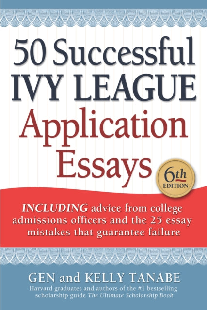 Book cover of: 50 Successful Ivy League Application Essays. By: Tanabe