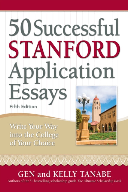 Book cover of: 50 Successful Stanford Application Essays. By: Tanabe
