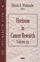 Book cover of: Horizons in Cancer Research. By: Hiroto S. Watanabe