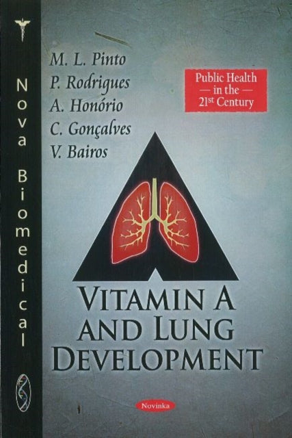 Book cover of: Vitamin A & Lung Development. By: M. L. Pinto