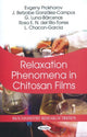Book cover of: Relaxation Phenomena in Chitosan Films. By: Evgeny Prokhorov